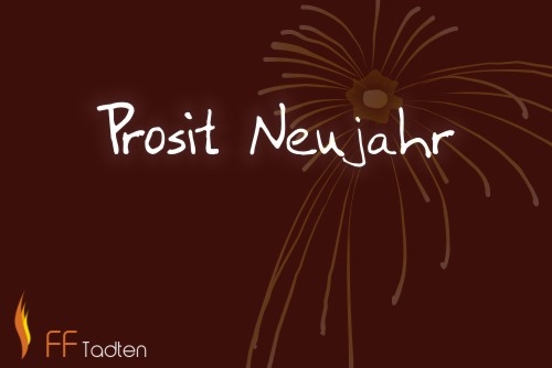 Prosit Neujahr wünscht die FF Tadten